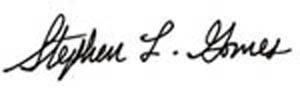 Signed, Stephen L. Gomes